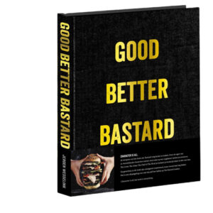 GOOD.BETTER.BASTARD